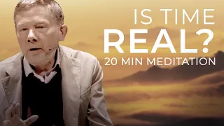 How Do You Experience Time? A 20 Minute Meditation with Eckhart Tolle