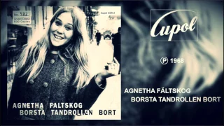 Agnetha Fältskog - Borsta Tandrollen Bort (SINGLE) - 1968