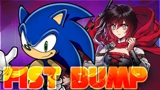 Sonic and RWBY: "Fist Bump"「AMV/GMV」