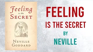 Feeling is the Secret | Read by Neville Goddard