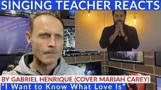 Singing Teacher Reacts "I Want to Know What Love Is" by Gabriel Henrique (Cover Mariah Carey)
