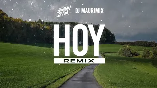 HOY (Remix) - THE LA PLANTA, VALENTINO MERLO - Braian Leiva Ft. DJ MAURIMIX