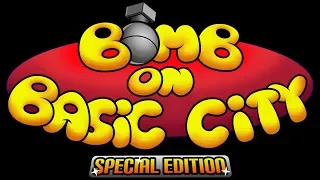 Bomb On Basic City Special Edition - le trailer