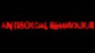 Antisocial Behavior TV teaser