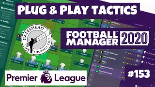 FM20 | PLUG & PLAY TACTIC | GATESHEAD | #153 | THE RACE FOR SECOND PLACE | Football Manager 2020.