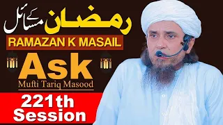 Ask Mufti Tariq Masood | Ramzan Ke Masail | 221 th Session | Solve Your Problems