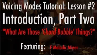 Voicing Modes Intro Video #2 - those 'chord bubble' diagrams explained