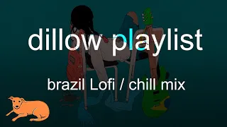 dillow playlist ~ brazil Lofi & chill music ♪