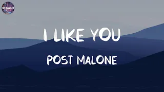 Post Malone - I Like You (A Happier Song) (Lyrics) | Central Cee, Marshmello, Lil Uzi Vert,..(Mix S