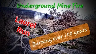 Laurel Run The lesser known underground Mine Fire