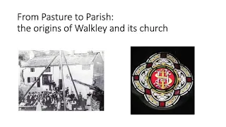 Walkley - Pasture to Parish