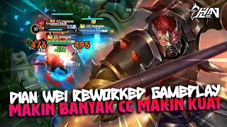 DIAN WEI REWORK! WALAUPUN MATI BANYAK! DAMAGE TETAP SAKIT! SUSAH KENA CC & KERAS SEPERTI PUNYA GUE!