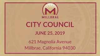 Millbrae City Council Meeting - June 25, 2019