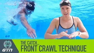 The Catch - How To Swim Front Crawl | Freestyle Swimming Technique