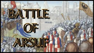 Crusaders vs. Saladin: Unraveling the Battle of Arsuf | World History |Summary form | Battle files |