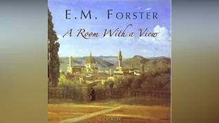A Room with a View by E. M. Forster Chapters 1 - 10