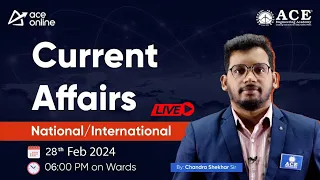 28th February Current Affairs | National & International Insights | ACE Online | ACE Engg. Academy