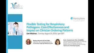 Flexible Testing for Respiratory Pathogens - VERIGENE® Respiratory Pathogens Flex Test (Webinar)