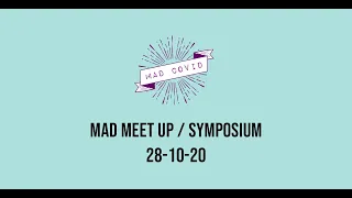 @MadCovid’s Symposium / #MadMeetUp ‘The Second Wave’