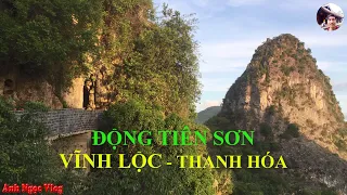 Khám Phá Động Tiên Sơn Vĩnh Lộc Thanh Hóa Ngỡ Ngàng Tiên Cảnh Bồng Lai│Anh Ngọc Vlog