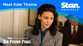 Meet Kate Thorne | Ten Pound Poms | A Stan Original Series.