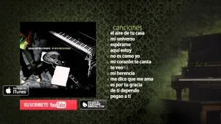 Jesús Adrián Romero - El Aire de Tu Casa [Album Completo]
