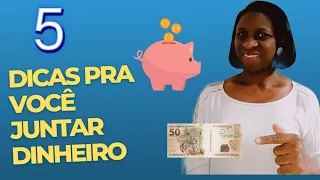 Como juntar dinheiro? 5 Dicas pra você juntar dinheiro mesmo ganhando pouco - Guarde p sua reserva