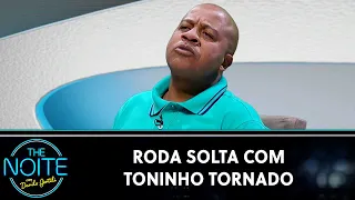 Roda Solta: Toninho Tornado, Confuso Sobrinho, Madruguinha e Galã do Amor | The Noite (09/11/23)