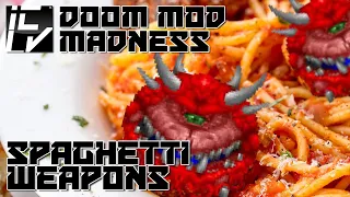 Spaghetti Weapons - Doom Mod Madness