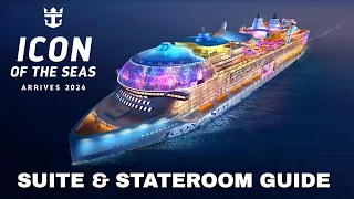 ICON OF THE SEAS | Full Suite & Stateroom Guide Aboard The Largest Cruise Ship | Royal Caribbean