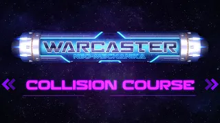 Warcaster: Collision Course Now on Kickstarter