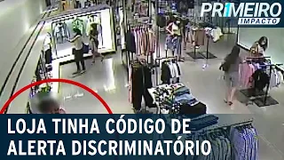 Loja tinha “código” para vigiar clientes negros ou com roupas simples | Primeiro Impacto (21/10/21)