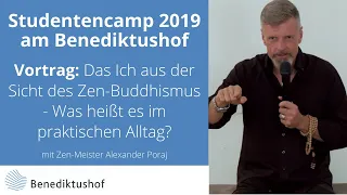 „Das Ich aus der Sicht des Zen-Buddhismus: Was heißt es im praktischen Alltag?“