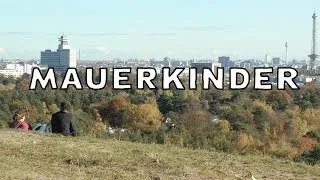 Mauerkinder - Teaser