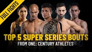 Top 5 ONE Super Series Bouts From ONE: CENTURY Athletes | ONE Full Fights