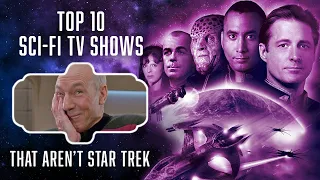 Top 10 Sci-Fi TV Shows That Aren’t Star Trek