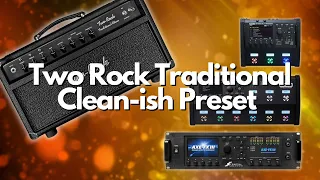 Fractal Tone Tutorial | Dialing in a Two Rock Traditional Clean Style Tone