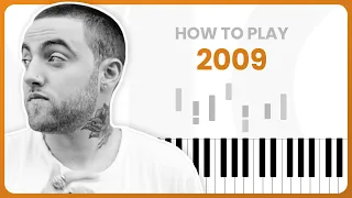 How To Play 2009 By Mac Miller On Piano - Piano Tutorial (Free Tutorial)