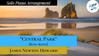 "Central Park" Piano Arrangement [King Kong] + SHEET MUSIC LINK