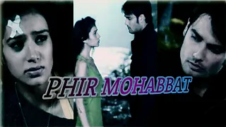 Phir mohabbat song on ( request ) ( Abhiya )Vm #abhiya #pkyek #phirmohabbat