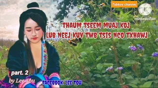 thaum tseem muaj koj lub neej kuv tsis nco txhawj. part.2 2024-5-9