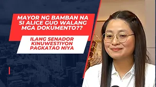 MAYOR NG BAMBAN NA SI ALICE GUO WALANG MGA DOKUMENTO?? ILANG SENADOR KINUWESTIYON PAGKATAO NIYA