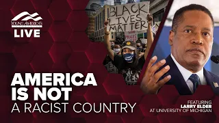 America is not a racist country | Larry Elder LIVE at University of Michigan