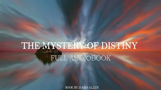 The Mastery of Destiny James Allen Full Audiobook PART ONE