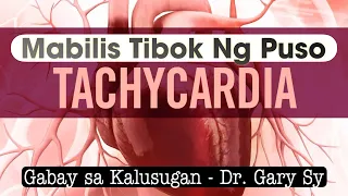 Tachycardia - Dr. Gary Sy