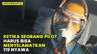 AKSI HEROIK PILOT YANG DIANGKAT DARI KISAH NYATA!! || Alur Cerita FIlm THE CAPTAIN (2019)