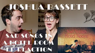 BEST FRIENDS React To SAD SONGS IN A HOTEL ROOM EP By Joshua Bassett