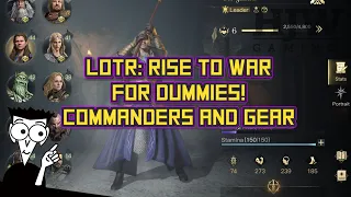 LOTR:Rise to War New Player Guide - Commanders and Equipment