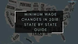 2018 Minimum Wage Changes in The United States: Full Guide for Employers and Human Resource managers