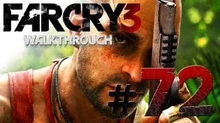 Far Cry 3: Walkthrough - Part 72 [Mission 33: DEEPTHROAT] - W/Commentary